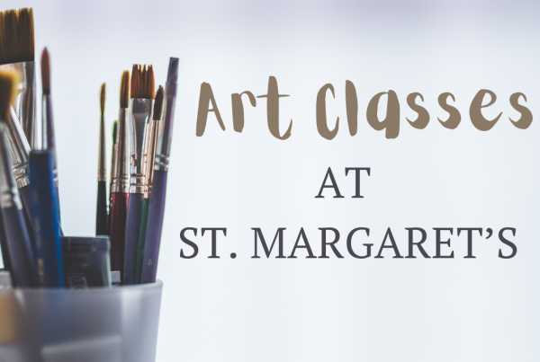 Join the Art Classes at St. Margaret’s and Unleash Your Creative Potential! 